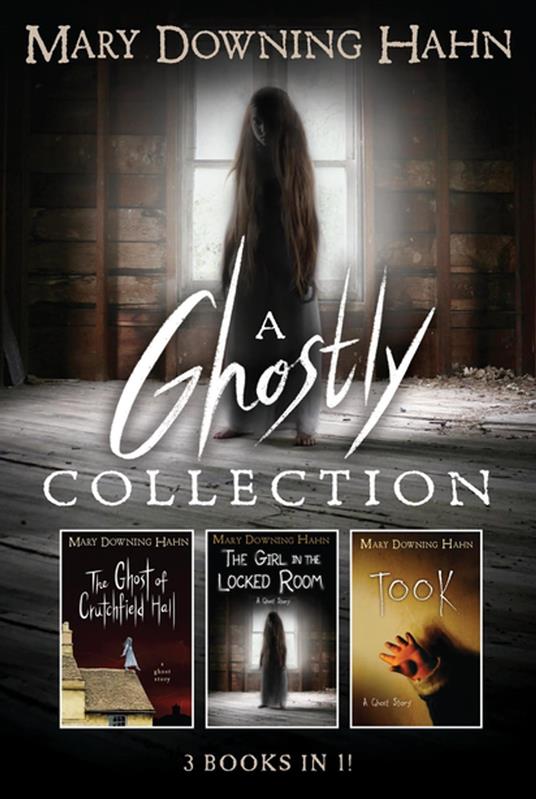 A Mary Downing Hahn Ghostly Collection: 3 Books in 1 - Mary Downing Hahn - ebook