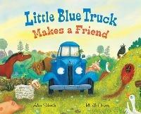 Little Blue Truck Makes a Friend: A Friendship Book for Kids - Alice Schertle - cover