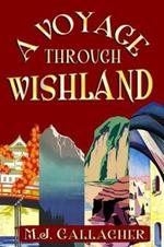 A Voyage Through Wishland