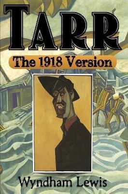 Tarr: The 1918 Version - Wyndham Lewis - cover