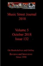 Music Street Journal 2018: Volume 5 - October 2018 - Issue 132
