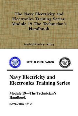 The Navy Electricity and Electronics Training Series: Module 19 The Technician's Handbook - United States Navy - cover