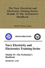 The Navy Electricity and Electronics Training Series: Module 19 The Technician's Handbook