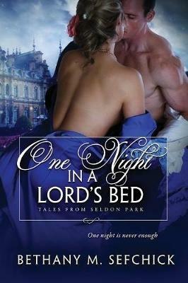 One Night in a Lord's Bed - Bethany Sefchick - cover