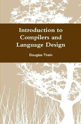 Introduction to Compilers and Language Design - Douglas Thain - cover
