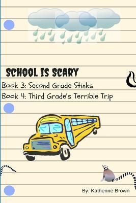 School is Scary Book 3 & 4 - Katherine Brown - cover