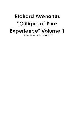 Richard Avenarius: Critique of Pure Experience Volume 1 - David Grunwald - cover
