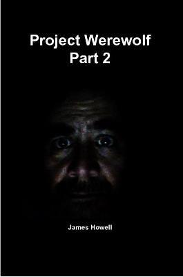 Project Werewolf Part 2 - James Howell - cover