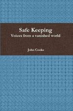 Safe Keeping - Voices from a vanished world