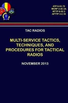 Tac Radios - Multi-service Tactics, Techniques, and Procedures For Tactical Radios - Department Of the Navy - cover