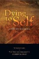 Dying to Self: A Golden Dialogue