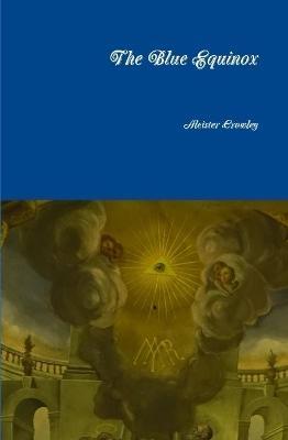 The Blue Equinox - Aleister Crowley - cover