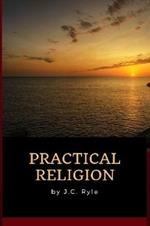 J.C. Ryle - Practical Religion