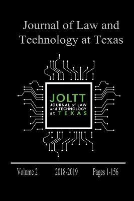 Journal of Law and Technology at Texas Volume 2 - Journal of Law and Technology at Texas - cover