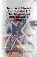 Historical Sketch And Roster Of The Mississippi 29th Infantry Regiment - John C Rigdon - cover