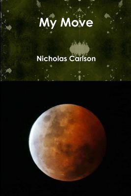 My Move - Nicholas Carlson - cover