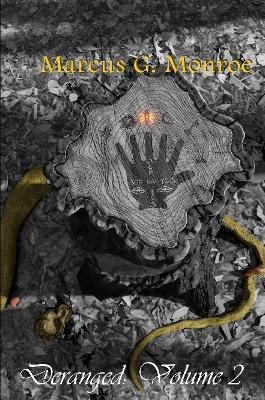 Deranged: Volume 2 - Marcus G. Monroe - cover