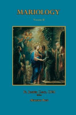 Mariology vol. 2. - Mediatrix Press,Ofm Juniper Carol - cover