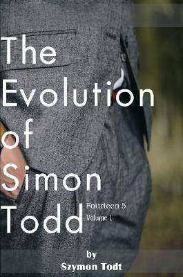 The Evolution of Simon Todd - Szymon Todt - cover