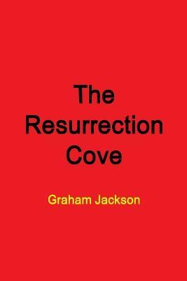 The Resurrection Cove - Graham Jackson - cover