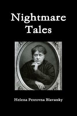 Nightmare Tales - Helena Petrovna Blavatsky - cover
