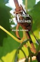 Alapaha Paganism - Marcus Johnson - cover