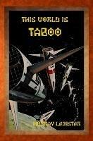 This World is Taboo - Murray Leinster - cover