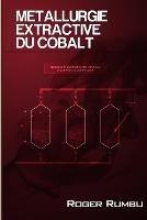 Metallurgie Extractive du Cobalt - 3 ed.