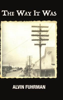 The Way It Was - Alvin Fuhrman - cover