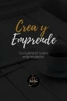 Crea y Emprende