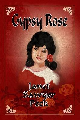 Gypsy Rose - Janet Sawyer Peck - cover