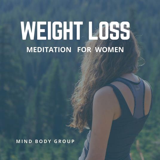 Weight Loss Meditation for Women