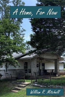 A Home, For Now - William Mitchell - cover