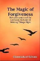 The Magic of Forgiveness