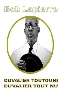 Duvalier Toutouni - Duvalier Tout Nu - Bob Lapierre - cover
