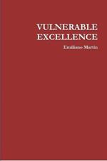 VULNERABLE EXCELLENCE