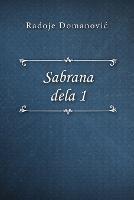 Sabrana dela 1 - Radoje Domanovic - cover
