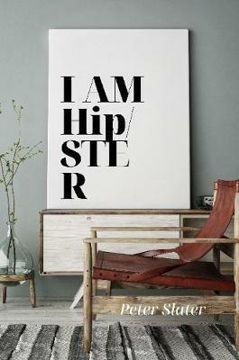 I am HipSter - Peter Slater - cover