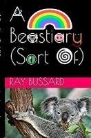 A Beastiary (Sort Of)
