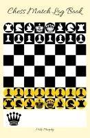 Chess Match Log Book : Record Moves, Write Analysis, And Draw Key Positions, Score Up To 50 Games Of Chess - Mike Murphy,Chess Notebook,ChessAID Express - cover