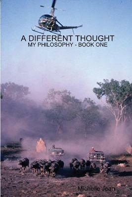 A Different Thought - My Philosophy Book One - Michelle Jean - cover