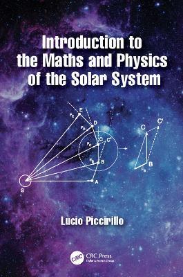 Introduction to the Maths and Physics of the Solar System - Lucio Piccirillo - cover