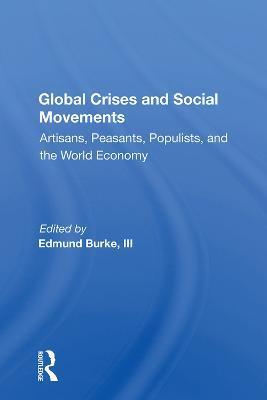 Global Crises and Social Movements: "Artisans, Peasants, Populists, and the World Economy" - cover