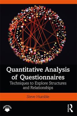 Quantitative Analysis of Questionnaires: Techniques to Explore Structures and Relationships - Steve Humble - cover