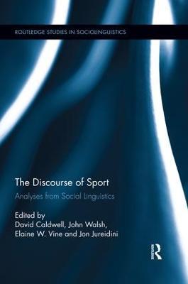 The Discourse of Sport: Analyses from Social Linguistics - cover