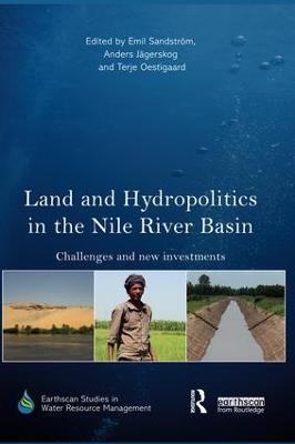 Land and Hydropolitics in the Nile River Basin: Challenges and new investments - cover