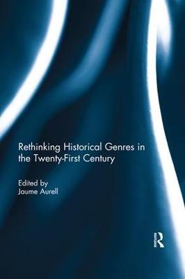 Rethinking Historical Genres in the Twenty-First Century - cover