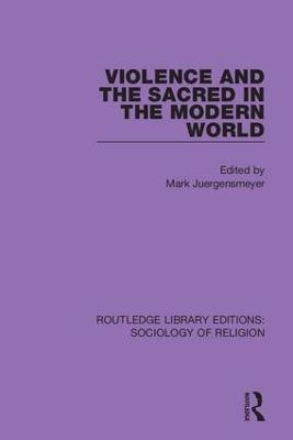 Violence and the Sacred in the Modern World - cover