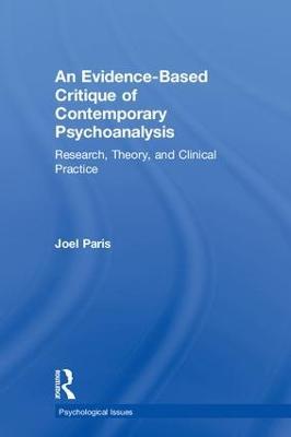 An Evidence-Based Critique of Contemporary Psychoanalysis: Research, Theory, and Clinical Practice - Joel Paris - cover