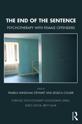 The End of the Sentence: Psychotherapy with Female Offenders - cover